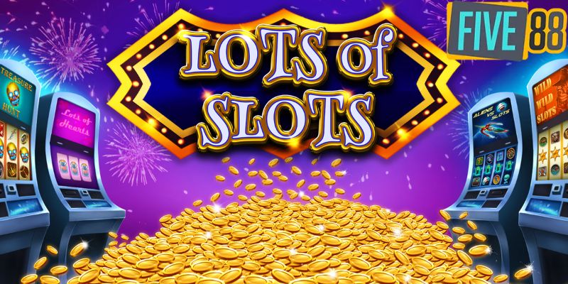 Slots game Five88 cung cấp nhiều đầu game nổ hũ